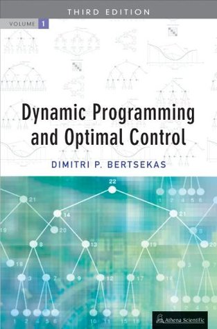 Dynamic Programming And Optimal Control, Vol. 1 (Hardcover)