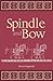 Spindle and Bow