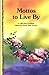 Mottos to Live by by Susan Polis Schutz