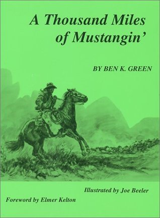 A Thousand Miles of Mustangin' (Paperback)