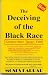 The Deceiving of the Black ...