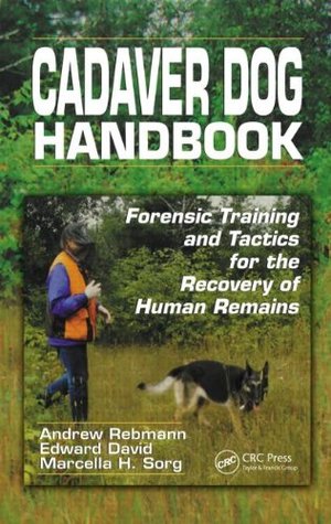 Cadaver Dog Handbook: Forensic Training and Tactics for the Recovery of Human Remains (Hardcover)