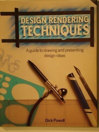 Design Rendering Techniques: A Guide to Drawing and Presenting Design Ideas (Hardcover)