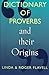 Dictionary of Proverbs and Their Origins