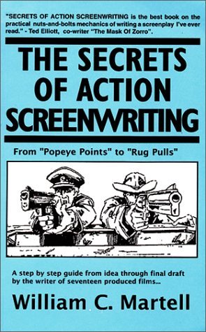 The Secrets of Action Screenwriting: From "Popeye Points" to "Rug Pulls" (Paperback)