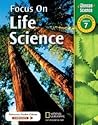 Focus on Life Science California, Grade 7