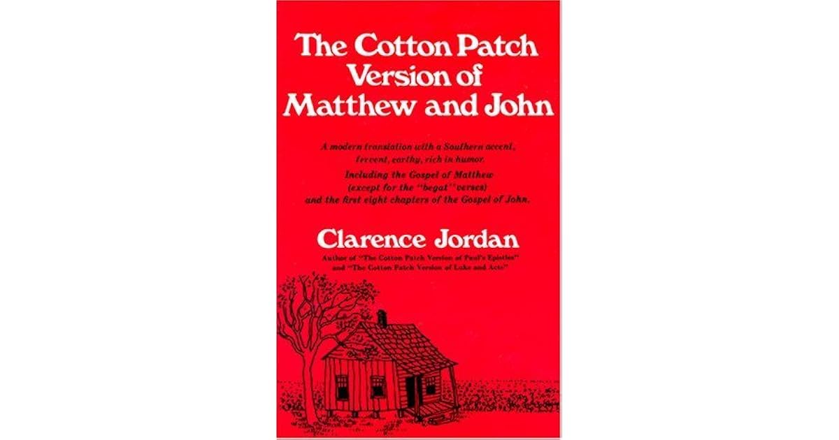 The Cotton Patch Version of Matthew and John Including the Gospel of