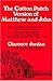 The Cotton Patch Version of Matthew and John: Including the Gospel of Matthew...and the First Eight Chapters of the Gospel of John
