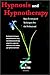Hypnosis and Hypnotherapy B...