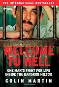 Welcome to Hell: One Man's Fight for Life Inside the Bangkok Hilton