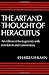 The Art and Thought of Heraclitus: An Edition of the Fragments with Translation and Commentary
