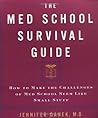 The Med School Survival Guide  by Jennifer Danek