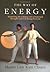 The Way of Energy:  Masteri...