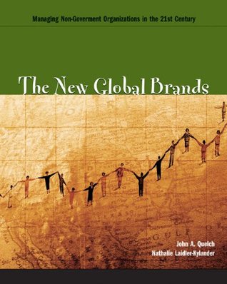 The New Global Brands: Managing Non-Government Organizations in the 21st Century (Hardcover)
