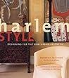 Harlem Style: Designing for the New Urban Aesthetic Harlem Style: Designing for the New Urban Aesthetic