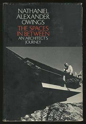 The spaces in between;: An architect's journey (Hardcover)