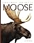 Moose (Amazing Animals)