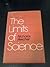 Limits of Science (PITTSBURGH SERIES IN PHILOSOPHY AND HISTORY OF SCIENCE)