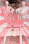 Racing the Enemy:...
