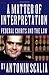 A Matter of Interpretation by Antonin Scalia