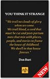 You Think It Strange by Dan Burt You Think It Strange by Dan Burt
