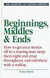 Beginnings, Middl...