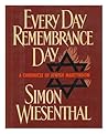 Every Day Remembrance Day: A Chronicle of Jewish Martyrdom (English and French Edition)