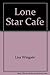 Lone Star Cafe