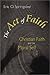 The Act of Faith by Eric O. Springsted
