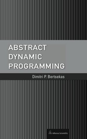 Abstract Dynamic Programming (Hardcover)