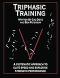 Triphasic Training: A systematic approach to elite speed and explosive strength performance
