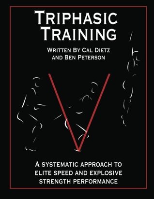 Triphasic Training: A systematic approach to elite speed and explosive strength performance (Paperback)
