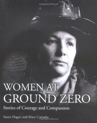 Women at Ground Zero: Stories of Compassion and Courage (Hardcover)
