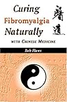 Curing Fibromyalgia Naturally With Chinese Medicine