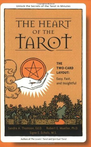 The Heart of the Tarot: The Two-card Layout: Easy, Fast, and Insightful (Paperback)