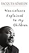 Nonviolence Explained to My Children by Jacques Sémelin