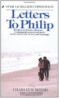 Letters To Philip by Charlie W. Shedd