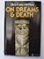 On Dreams and Death