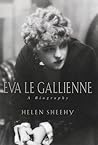 Eva Le Gallienne by Helen Sheehy