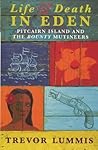 Life and Death in Eden: Pitcairn Island and the Bounty Mutineers
