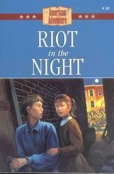 Riot in the Night (The American Adventure, #18)
