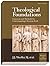 Theological Foundations: Concepts and Methods for Understanding Christian Faith