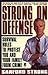 Strong on Defense by Sanford Strong Strong on Defense by Sanford Strong