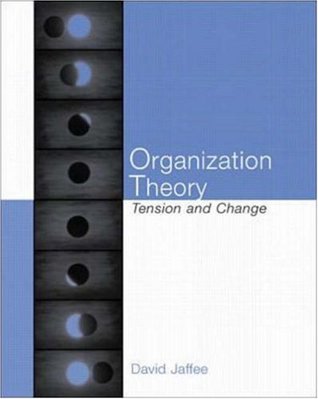 Organization Theory: Tension and Change (Paperback)