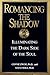 Romancing the Shadow by Connie Zweig