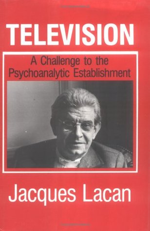 Television: A Challenge to the Psychoanalytic Establishment (English, French and French Edition)