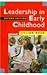 Leadership in Early Childhood: The Pathway to Professionalism