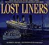 Lost Liners by Robert D. Ballard