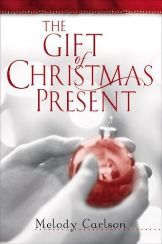 The Gift of Christmas Present (Hardcover)