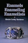 Enamels, Enameling, Enamelists
